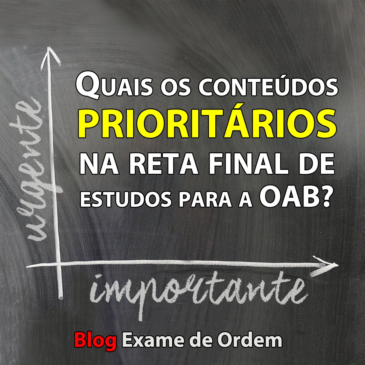 Quais os contedos prioritrios na reta final de estudos para a OAB?