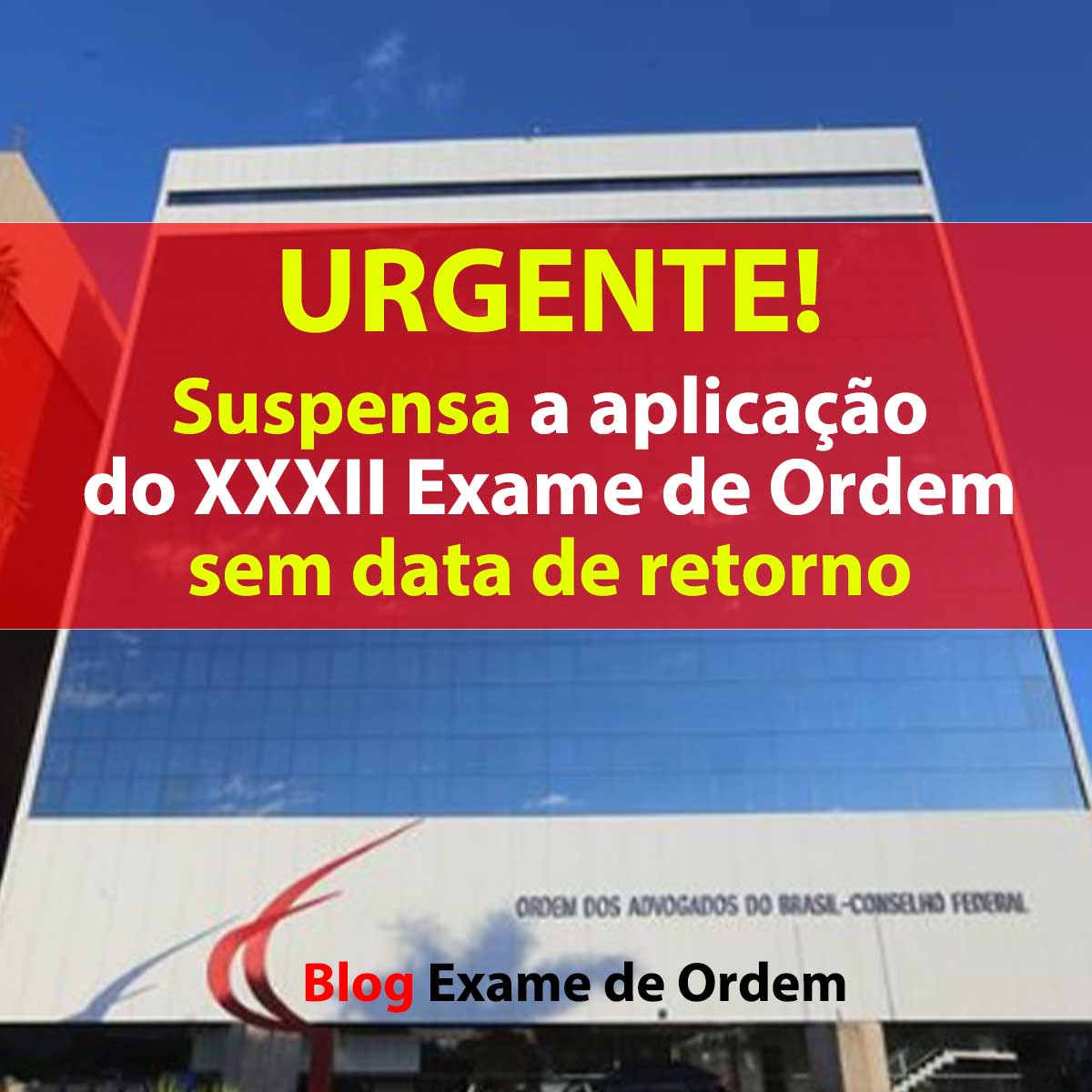 Suspensa a aplicao do Exame de Ordem