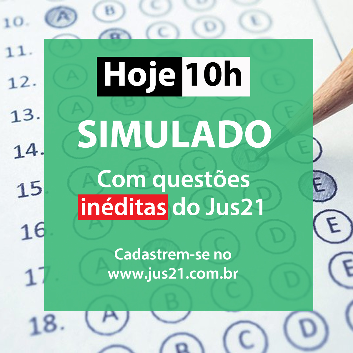 Hoje, 10h, simulado com questes inditas do Jus21