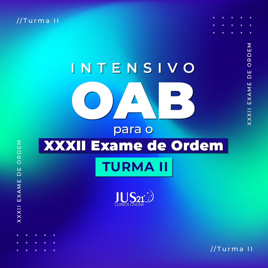 Intensivo Jus21 para o XXXII Exame de Ordem