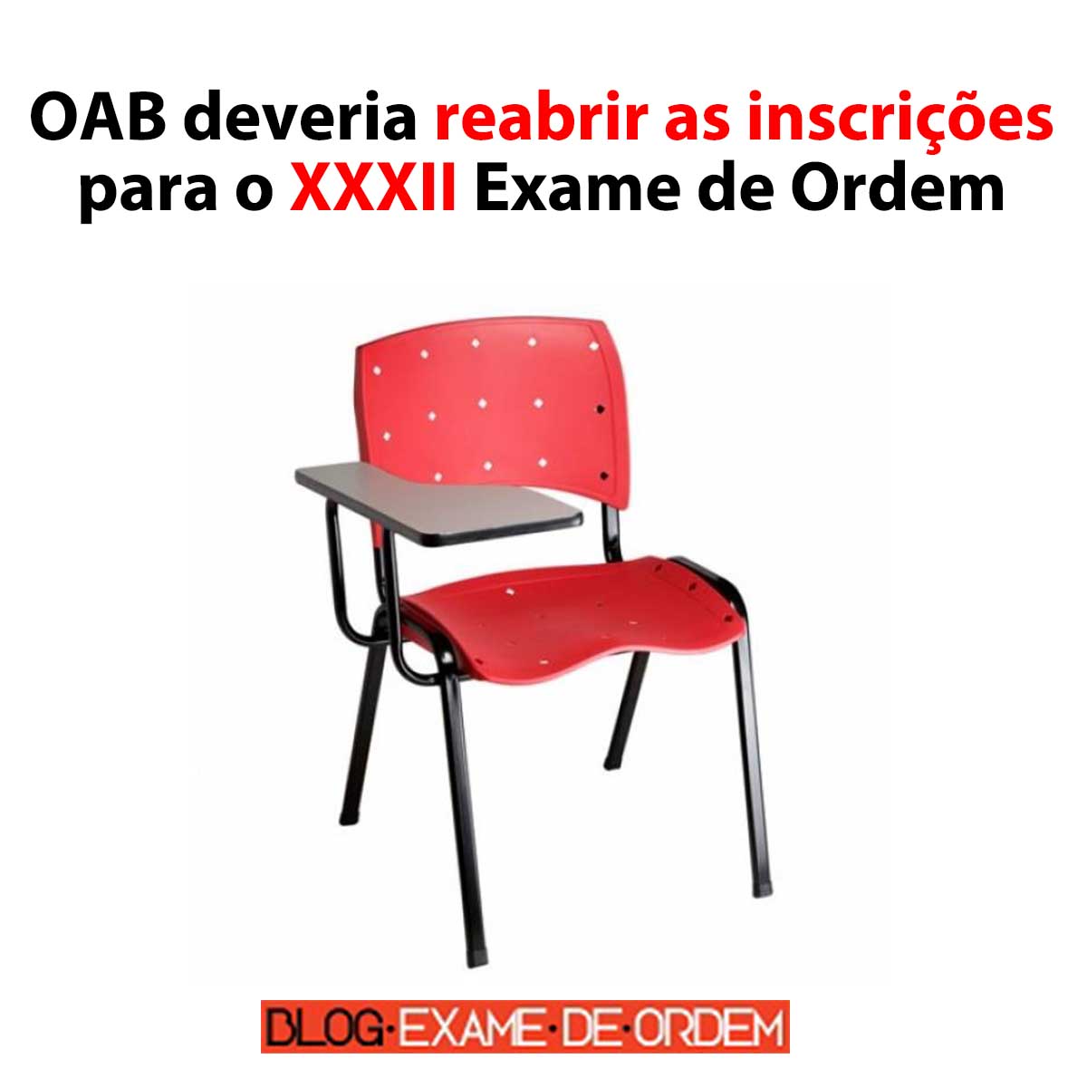 OAB deveria reabrir as inscries para o XXXII Exame de Ordem