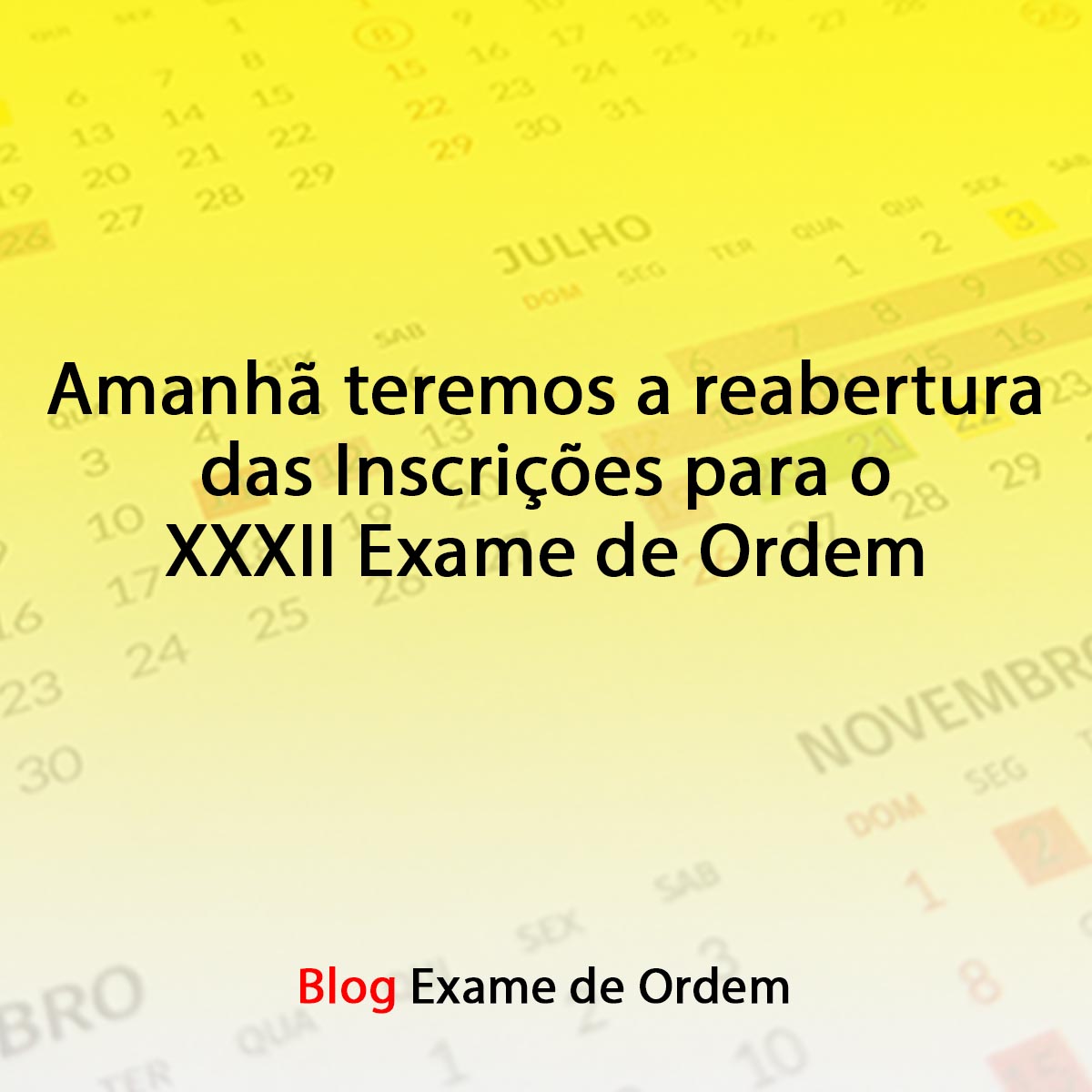 Amanh teremos a reabertura das Inscries para o XXXII Exame de Ordem