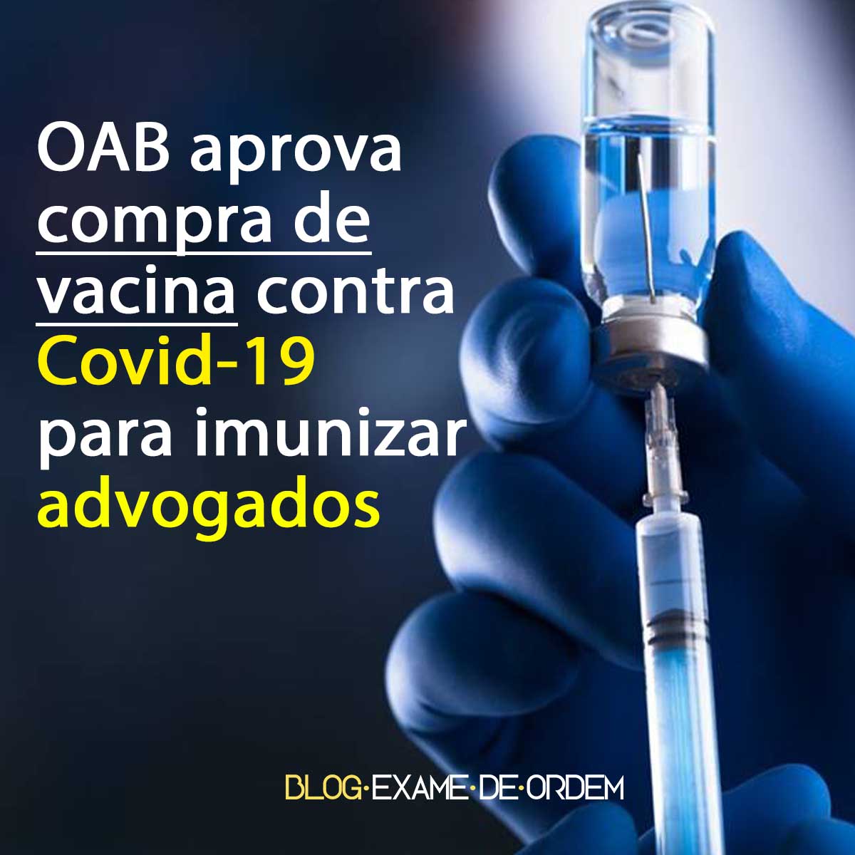 OAB aprova compra de vacina contra Covid-19 para imunizar advogados