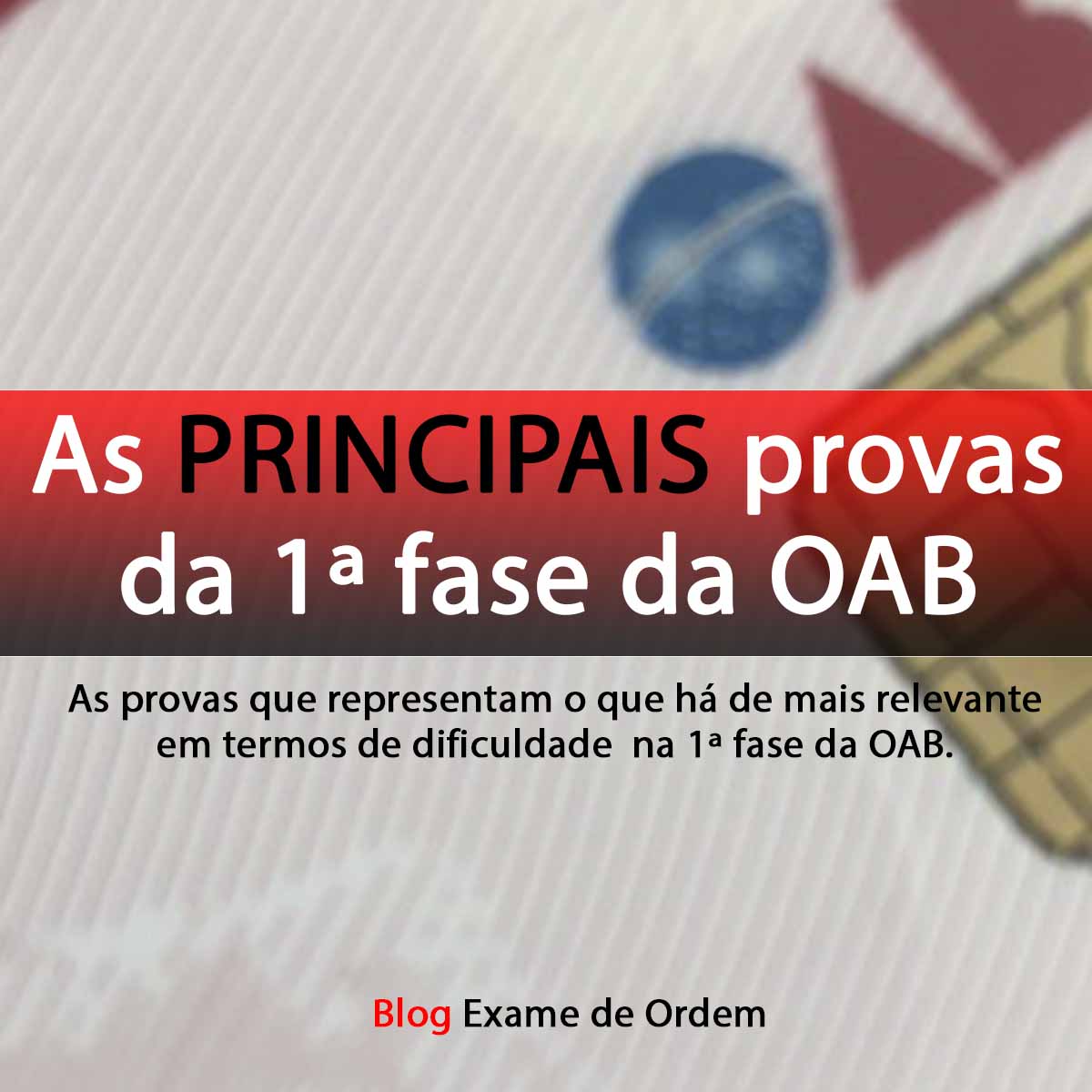 As principais provas da 1 fase da OAB