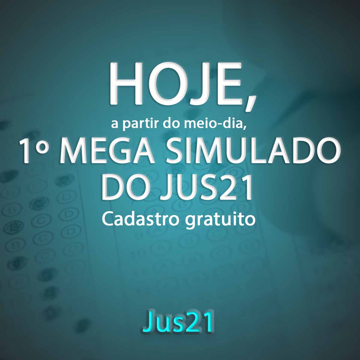 Hoje, a partir do meio-dia, Mega Simulado do Jus21