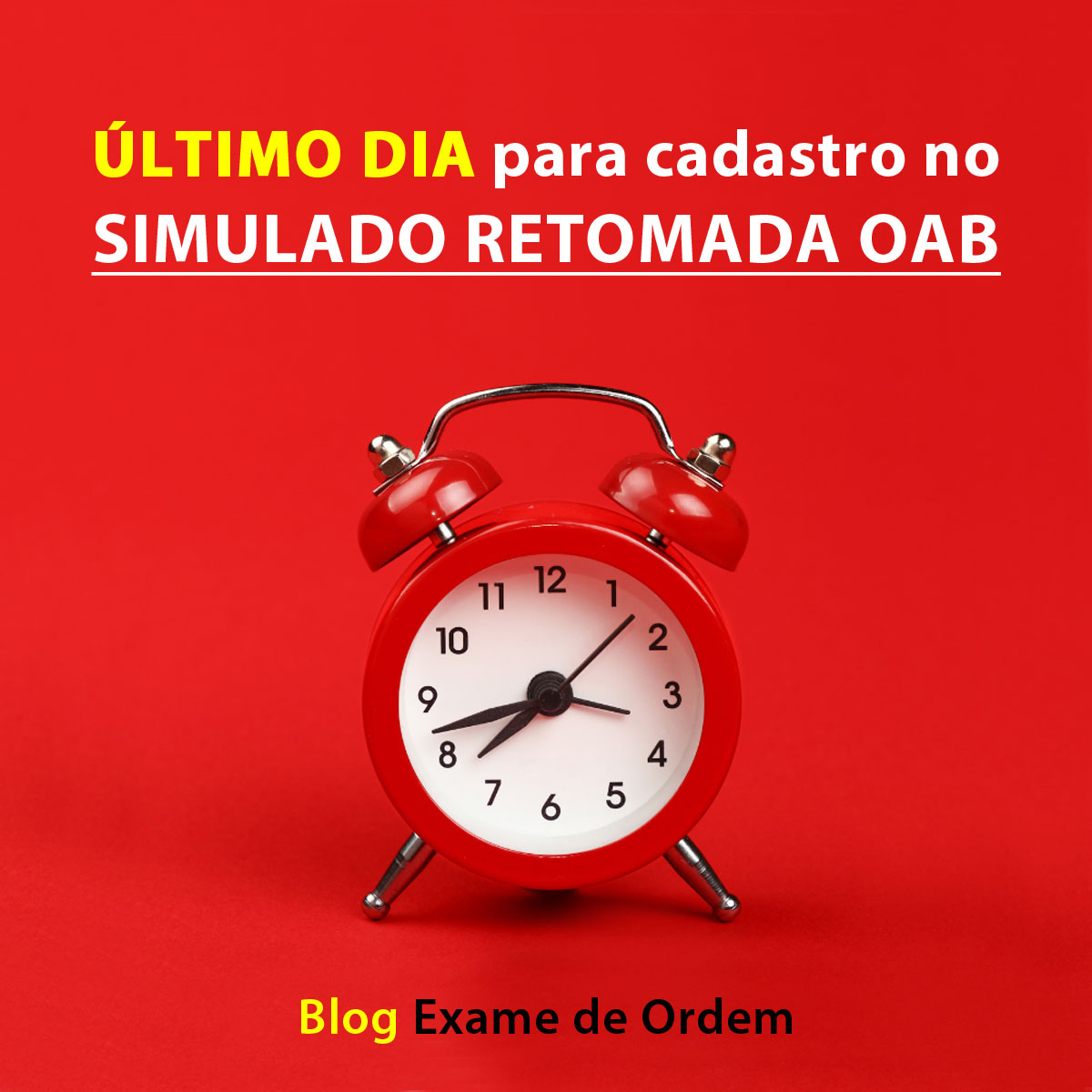 ltimo dia para cadastro no Simulado RETOMADA OAB!