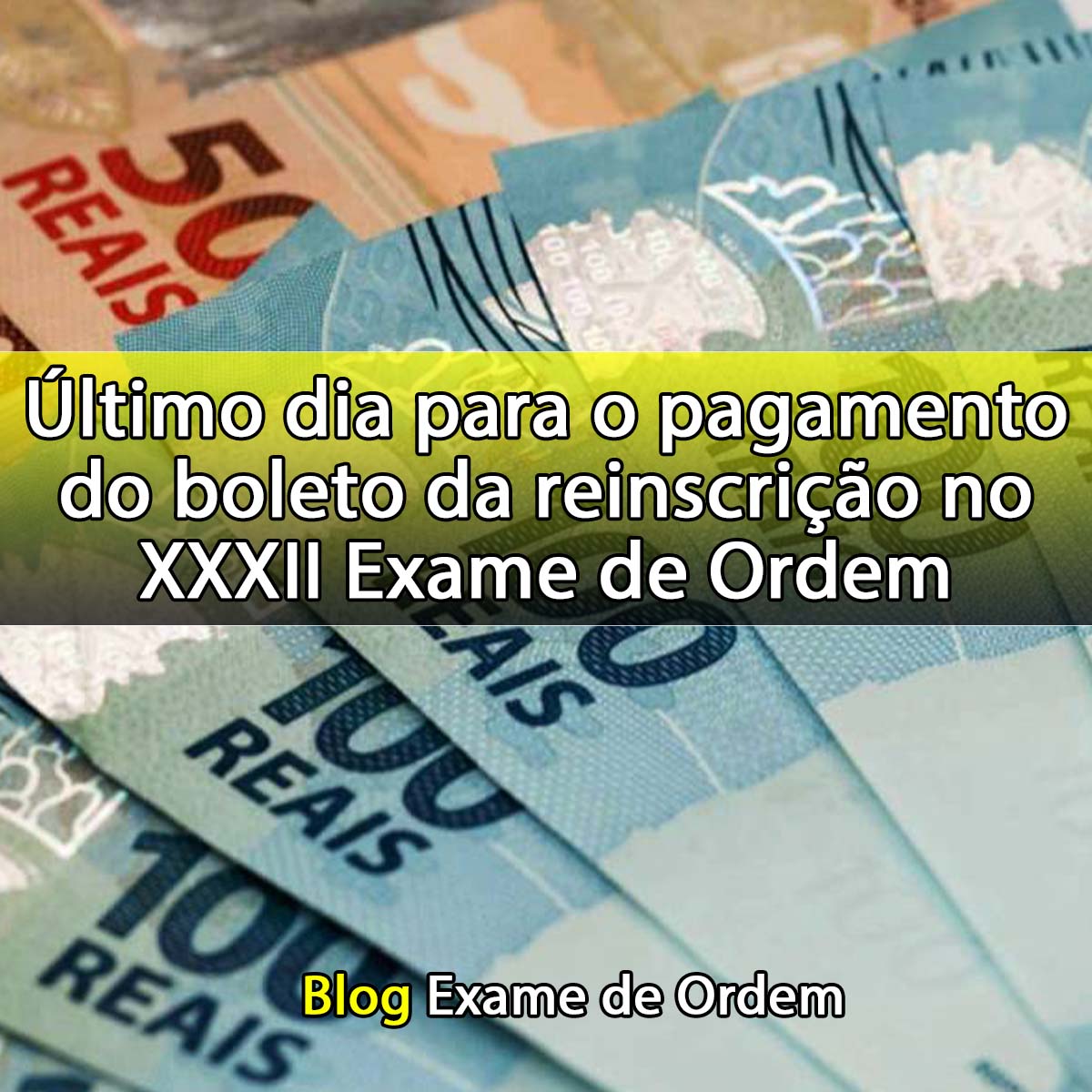 ltimo dia para o pagamento da reinscrio no XXXII Exame de Ordem