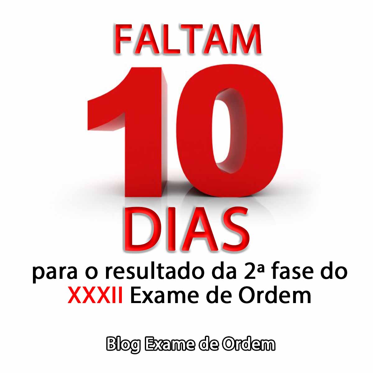 Faltam 10 dias para o resultado do XXXII Exame de Ordem