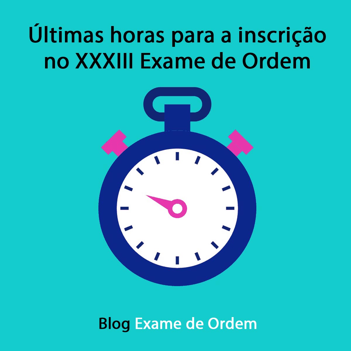 ltimas horas para a inscrio no XXXIII Exame de Ordem