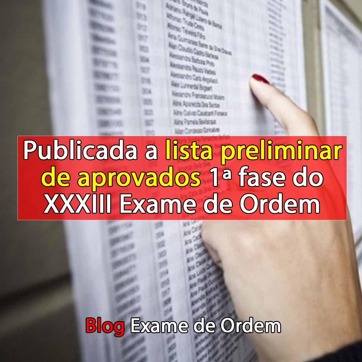 Publicada a lista preliminar de aprovados - 1 fase do XXXIII Exame de Ordem