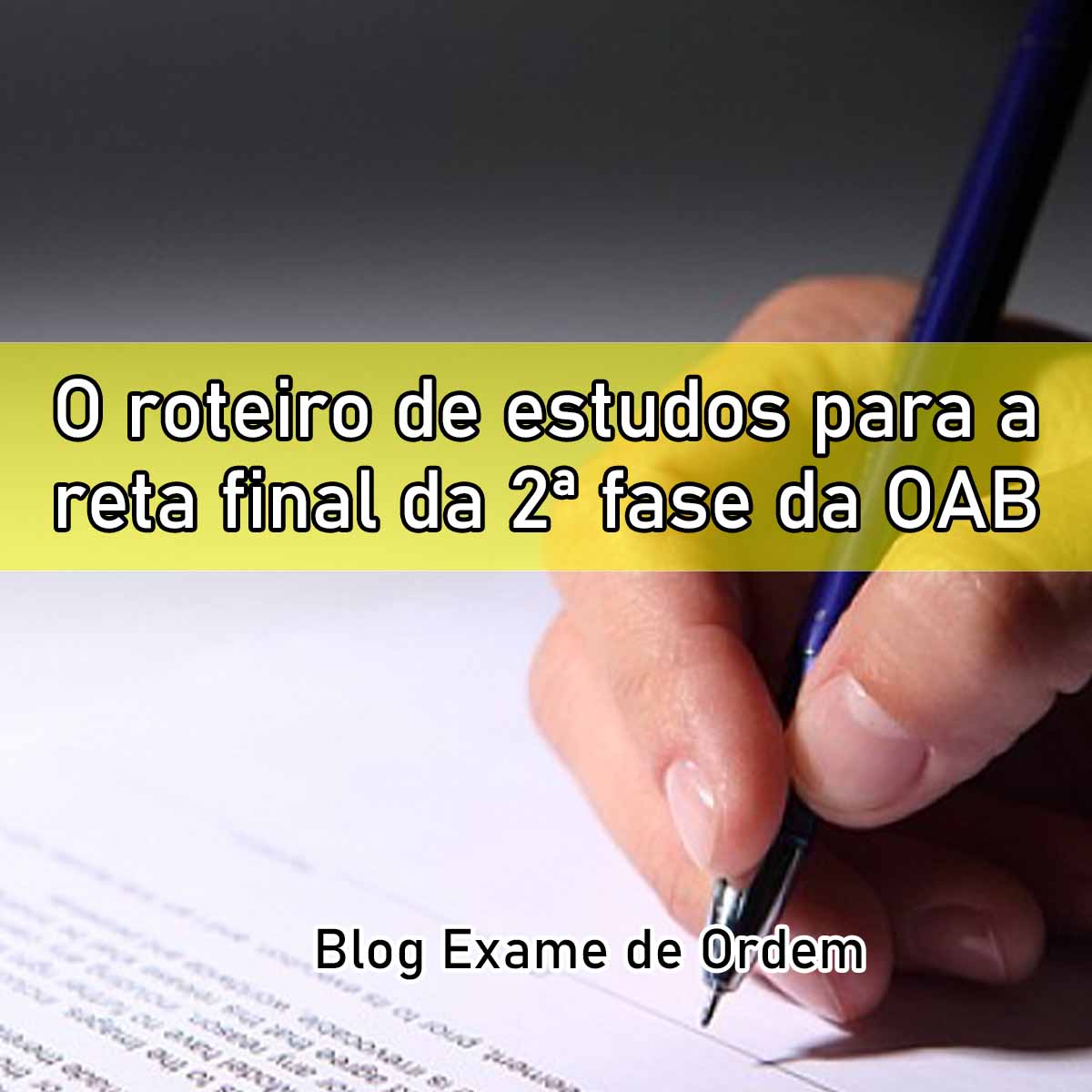 O roteiro de estudos para a reta final da 2 fase da OAB