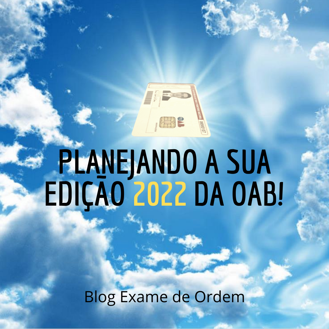 Planejando a sua edio 2022 da OAB!