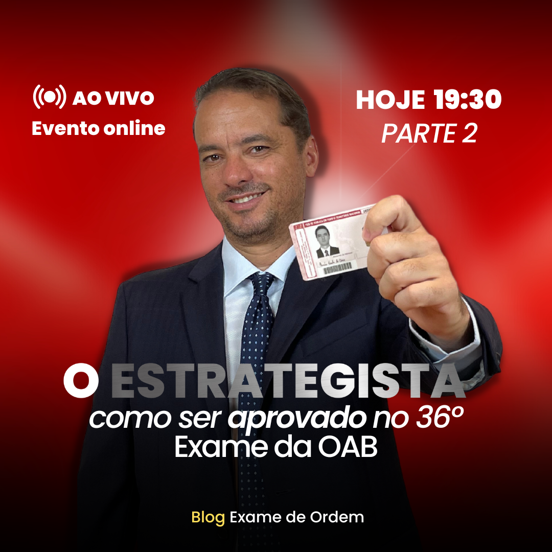 Hoje, 19:30h, teremos a parte 2 do Estrategista OAB