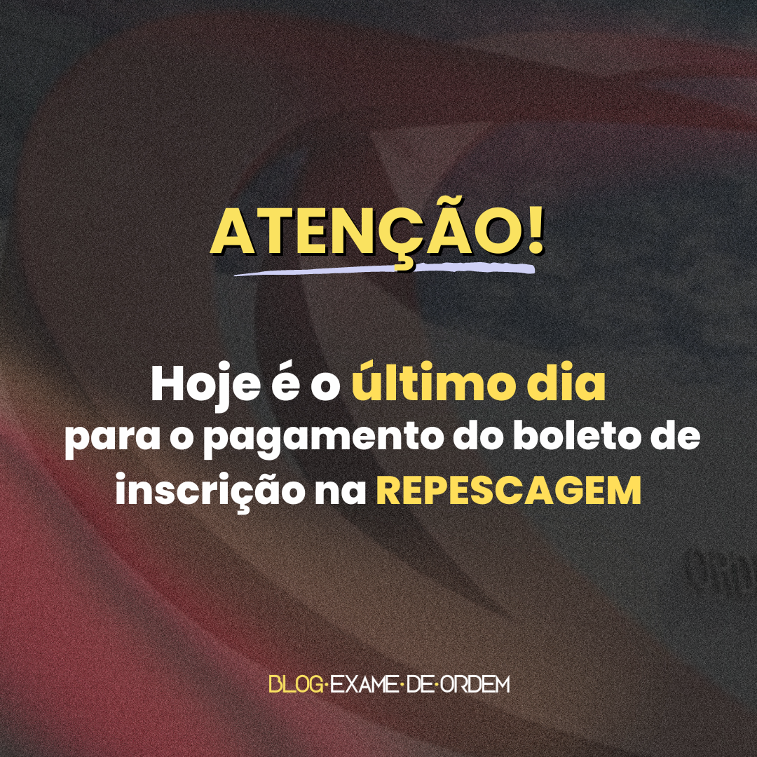 ltimo dia para o pagamento do boleto de inscrio da repescagem!