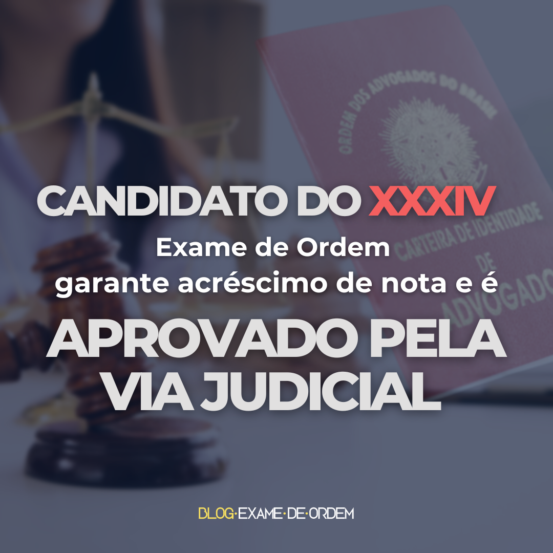 Justia garante acrscimo em pontuao no Exame da OAB a candidato 