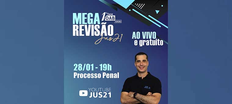 Hoje, 19h, Mega Reviso de Processo Penal